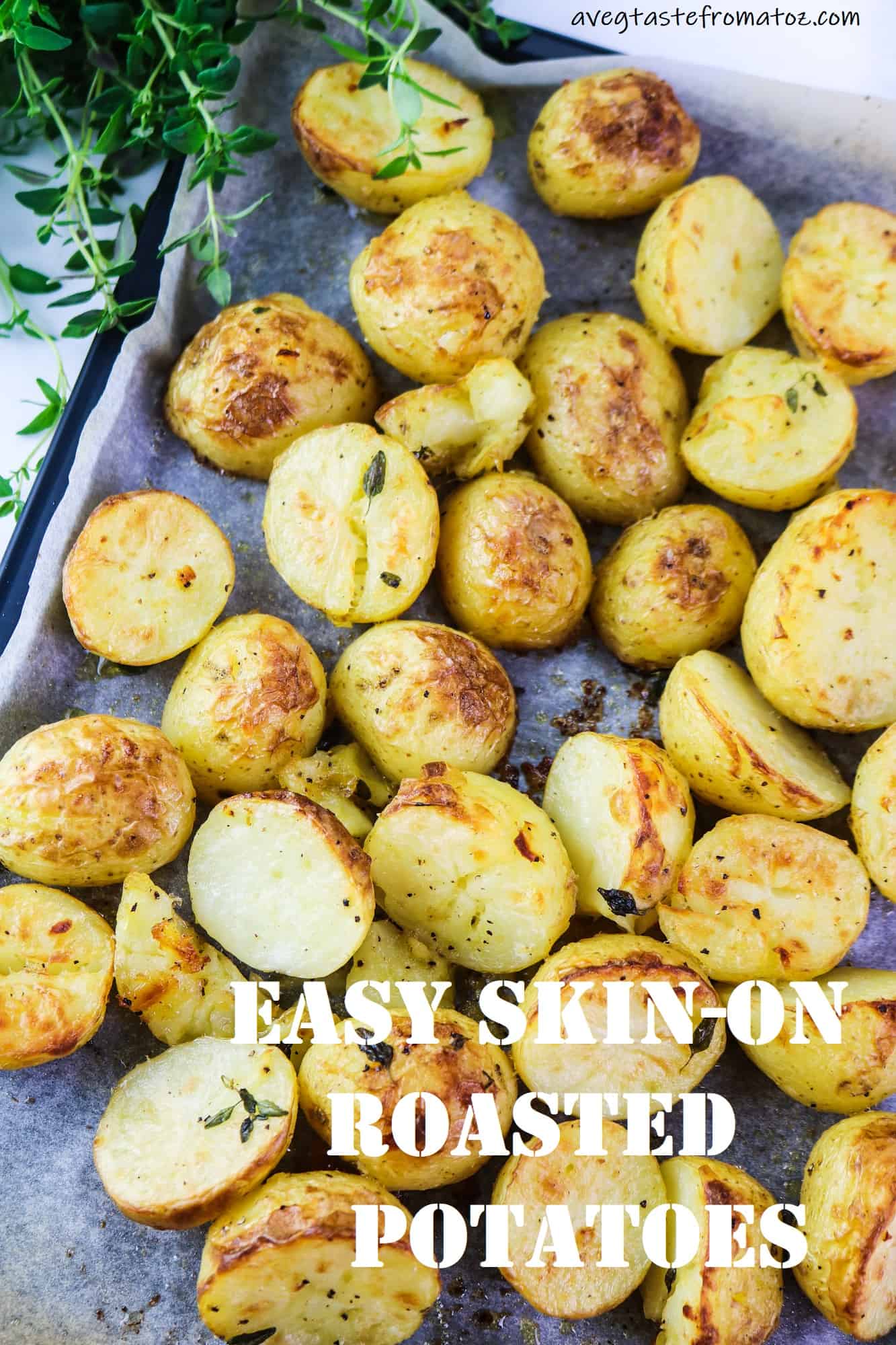 Easy Skin On Roasted Potatoes with white text on picture