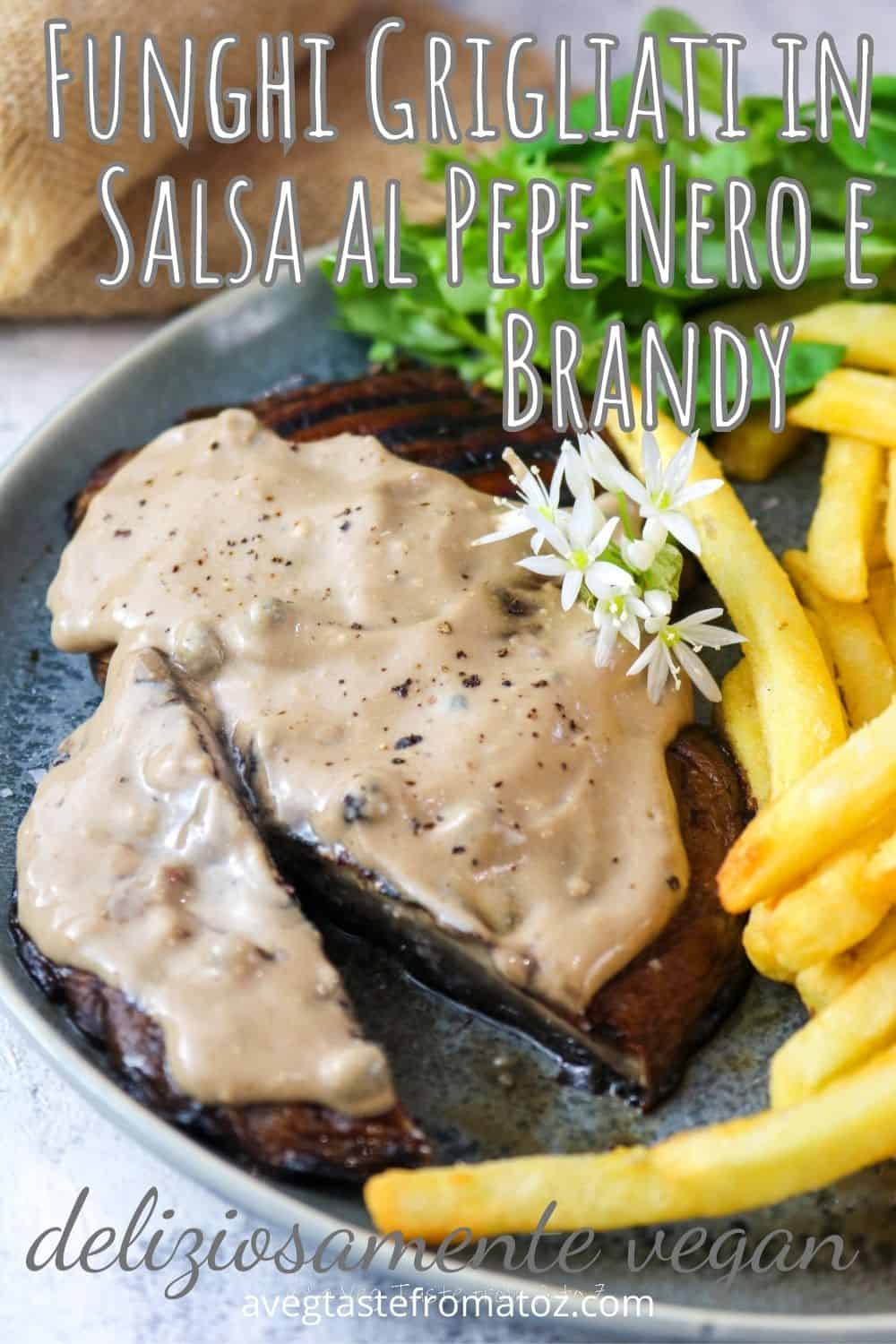 Questi Funghi Portobello Grigliati sono accompagnati da una Salsa al Pepe Nero e Brandy: super gustosi e carnosi, sono perfetti per le grigliate in famiglia.